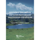 GESTION Y USO DE LOS ESPACIOS NATURALES PROTEGIDOS ESPA�OLES