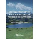 GESTION Y USO DE LOS ESPACIOS NATURALES PROTEGIDOS ESPA�OLES