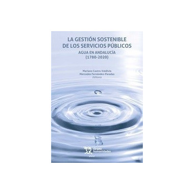 GESTION SOSTENIBLE DE LOS SERVICIOS PUBLICOS AGUA EN ANDALU