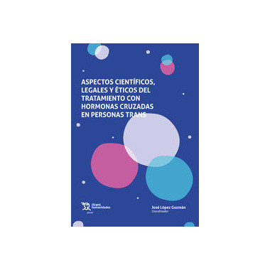 ASPECTOS CIENTIFICOS, LEGALES Y ETICOS DEL TRATAMIENTO CON HORMONAS