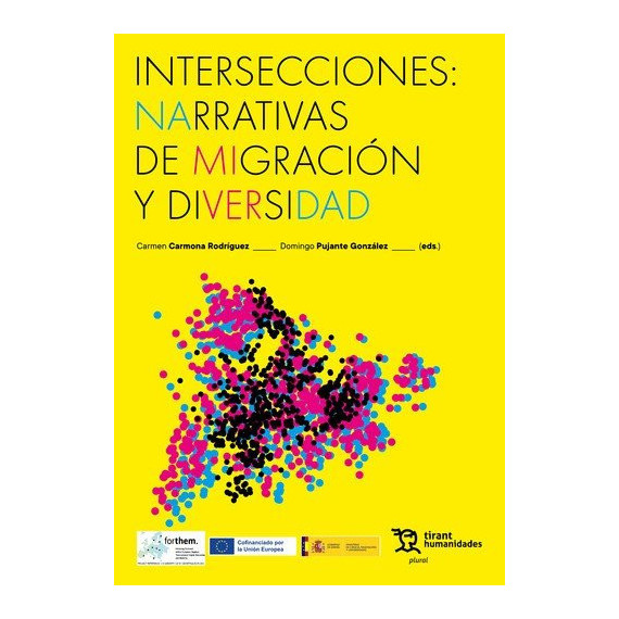 INTERSECCIONES: NARRATIVAS DE MIGRACION Y DIVERSIDAD