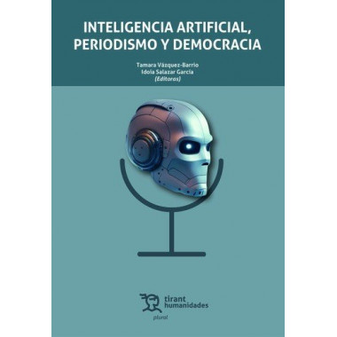 INTELIGENCIA ARTIFICIAL PERIODISMO Y DEMOCRACIA