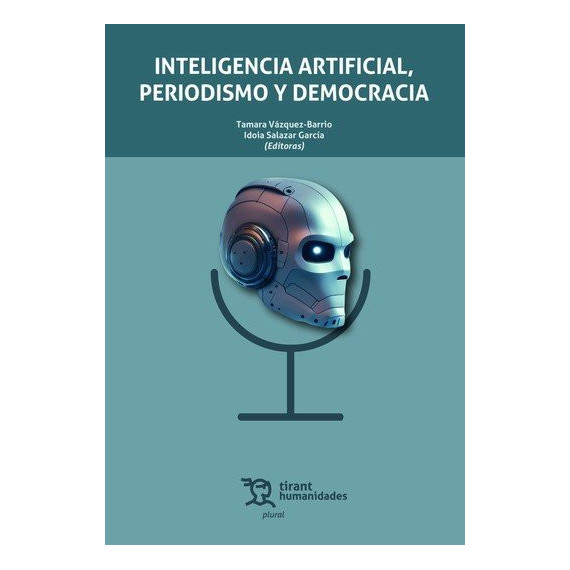 INTELIGENCIA ARTIFICIAL PERIODISMO Y DEMOCRACIA