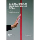 A CONTRACORRIENTE DEL NEOLIBERALISMO GLOBAL