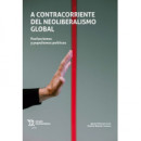 A CONTRACORRIENTE DEL NEOLIBERALISMO GLOBAL