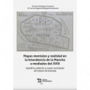MAPAS MENTALES Y REALIDAD EN LA INTENDENCIA DE LA MANCHA