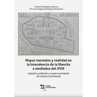 MAPAS MENTALES Y REALIDAD EN LA INTENDENCIA DE LA MANCHA