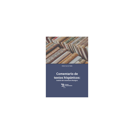 Comentario de textos hisp�nicos:An�lisis del comentario filol�gico