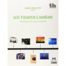 Los tiempos cambian. Historia de la Econom�a