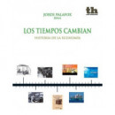 Los tiempos cambian. Historia de la Econom�a