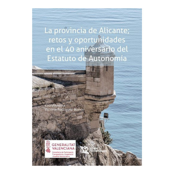 PROVINCIA DE ALICANTE RETOS Y OPORTUNIDADES EN EL 40 ANIVE