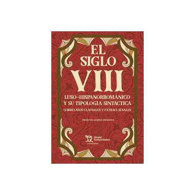 SIGLO VIII LUSO HISPANORROMANICO Y SU TIPOLOGIA SINTACTICA
