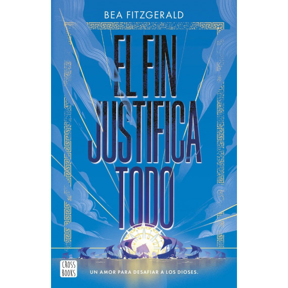 El fin justifica todo