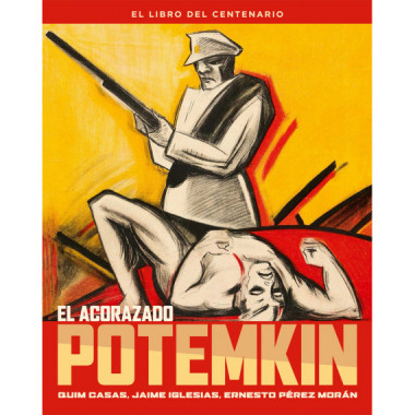 EL ACORAZADO POTEMKIN. EL LIBRO DEL CENTENARIO