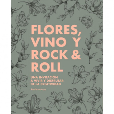 Flores, vino y rock