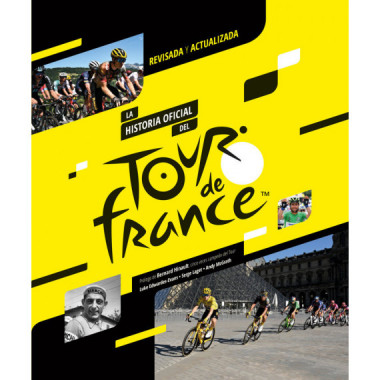 HISTORIA OFICIAL DEL TOUR DE FRANCIA, LA -NUEVA EDICION