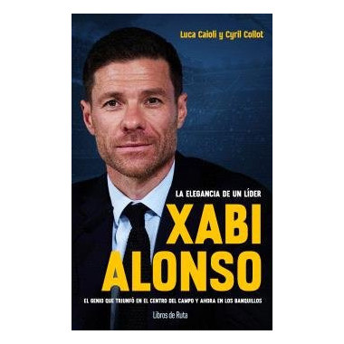 XABI ALONSO. LA ELEGANCIA DE UN LIDER