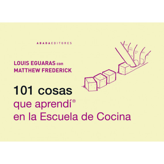 101 cosas que aprend� en la escuela de cocina