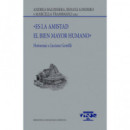 ES LA AMISTAD EL BIEN MAYOR HUMANO