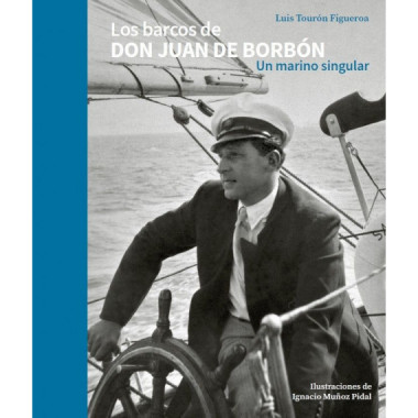 LOS BARCOS DE DON JUAN DE BORBON. UN MARINO SINGULAR
