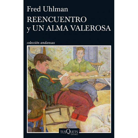 Reencuentro y Un alma valerosa