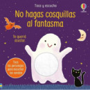 NO HAGAS COSQUILLAS AL FANTASMA