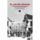 UN EXTRA�O ATENTADO