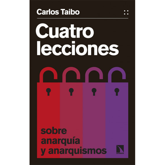 CUATRO LECCIONES SOBRE ANARQUIA Y ANARQUISMOS