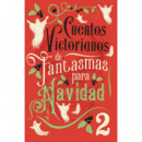 CUENTOS VICTORIANOS DE FANTASMAS PARA NAVIDAD 2