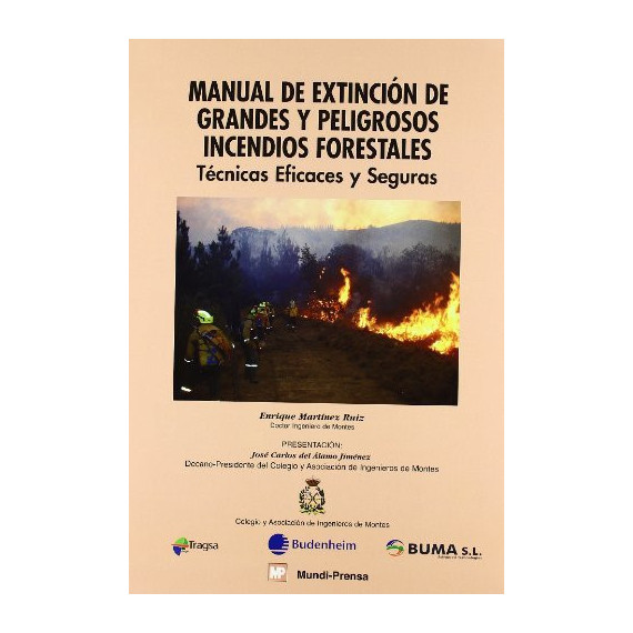 Manual de extinci�n de grandes y peligrosos incendios forestales
