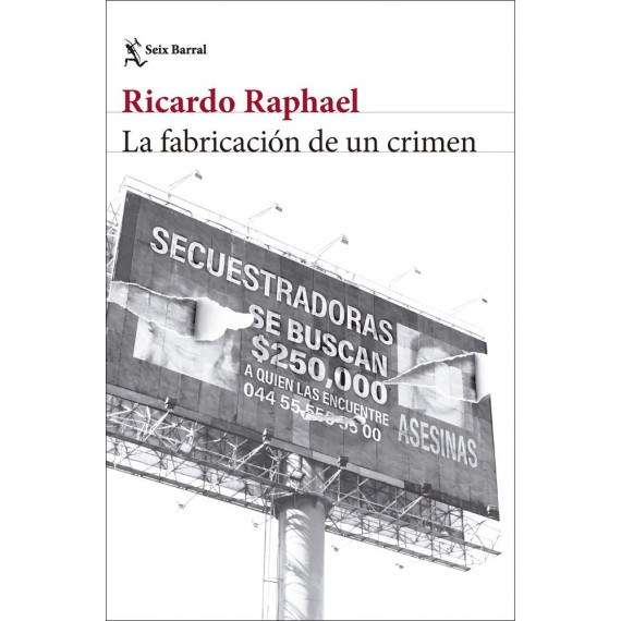 LA FABRICACION DE UN CRIMEN