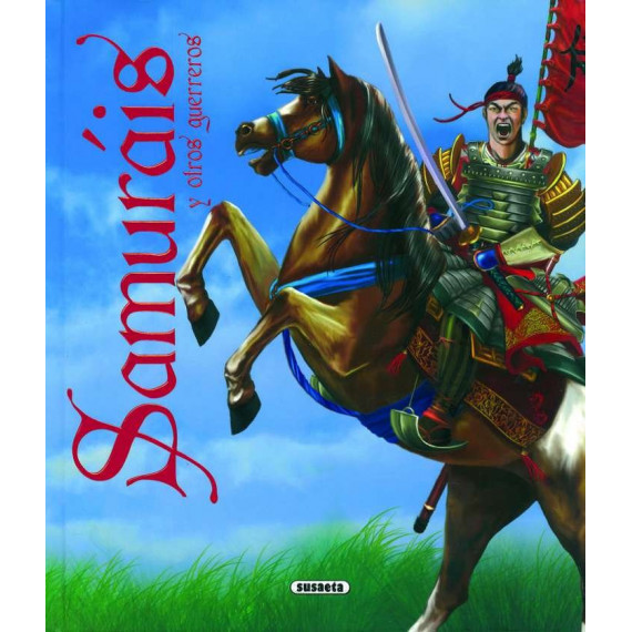 SAMURAIS Y OTROS GUERREROS