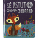 SE ASTUTO COMO UN ZORRO