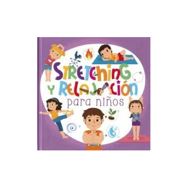 STRETCHING Y RELAJACION PARA NI�OS