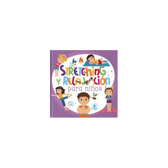 STRETCHING Y RELAJACION PARA NI�OS