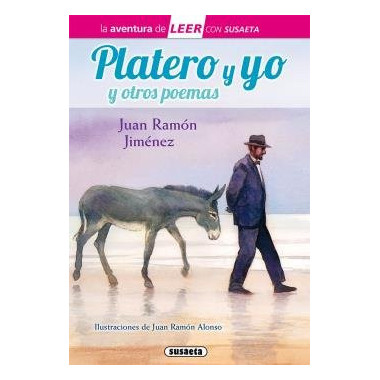 Platero y yo y poemas de Juan Ram�n Jim�nez