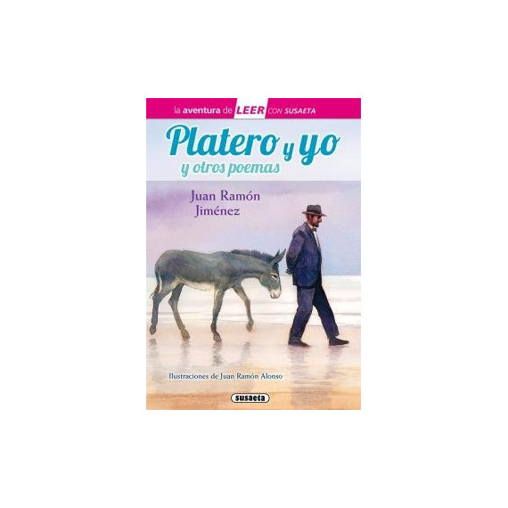 Platero y yo y poemas de Juan Ram�n Jim�nez