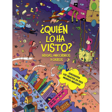 QUIEN LO HA VISTO BRUJAS, UNICORNIOS Y OGROS