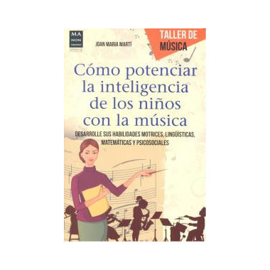 C�MO POTENCIAR LA INTELIGENCIA DE LOS NI�OS CON LA M�SICA