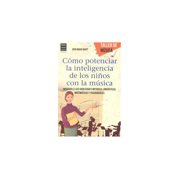 C�MO POTENCIAR LA INTELIGENCIA DE LOS NI�OS CON LA M�SICA