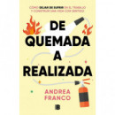 DE QUEMADA A REALIZADA