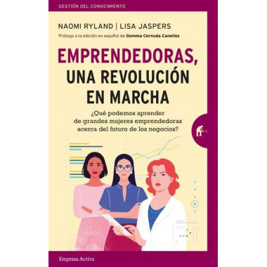 EMPRENDEDORAS, UNA REVOLUCION EN MARCHA