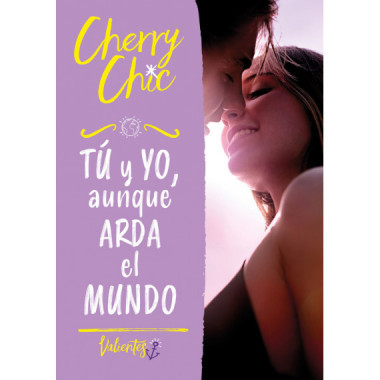 TU Y YO AUNQUE ARDA EL MUNDO