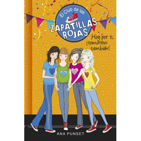Hoy por ti, �tomorrow tambi�n! (Serie El Club de las Zapatillas Rojas 13)