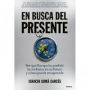 EN BUSCA DEL PRESENTE