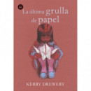 La �ltima grulla de papel