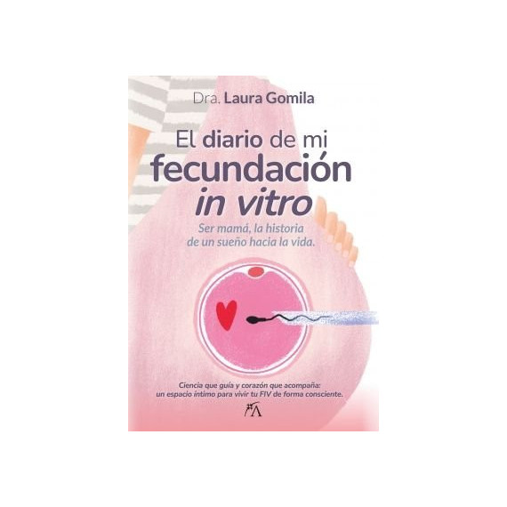 DIARIO DE MI FECUNDACION UN VITRO, EL