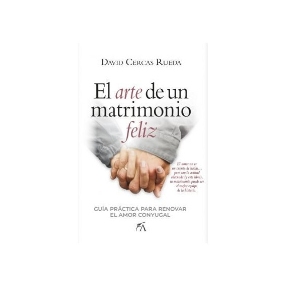 ARTE DE UN MATRIMONIO FELIZ, EL