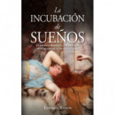 INCUBACION DE SUE�OS,LA