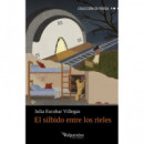 El silbido entre los rieles